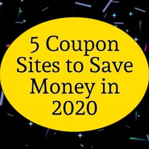 5 Coupon Sites to Save Money in 2020 (Couponing)