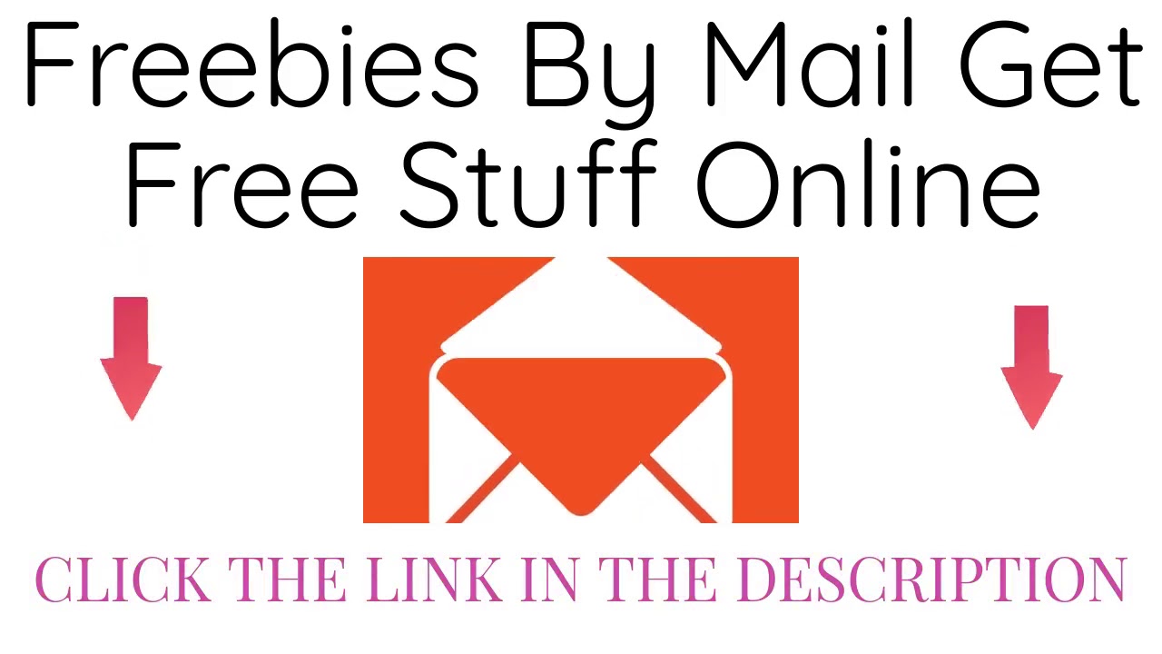 Freebies By Mail Get Free Stuff Online