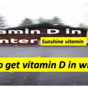 winter and vitamin D. how to get enough vitamin D in winter. #live #winter #vitamind