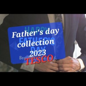 Father's day collection, collection 2023 #fatherday #collection #tesco