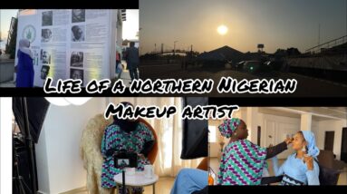 VLOG | life of a northern Nigerian makeup artist part 40