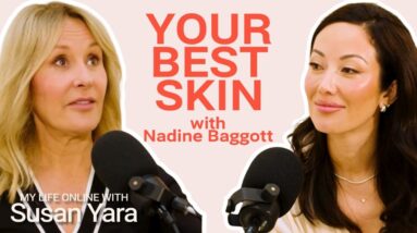 Your Best Skin at Any Age (20s, 30s, 40s & Beyond) with Nadine Baggott